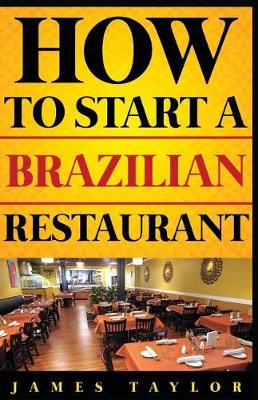Book cover for How to Start a Brazilian Restaurant