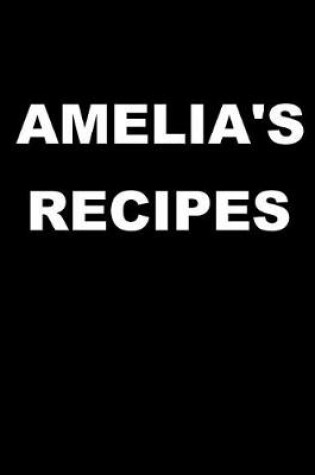 Cover of Amelia's Recipes