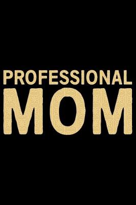 Book cover for Professional Mom