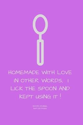 Book cover for I Lick the Spoon and Kept Using It !