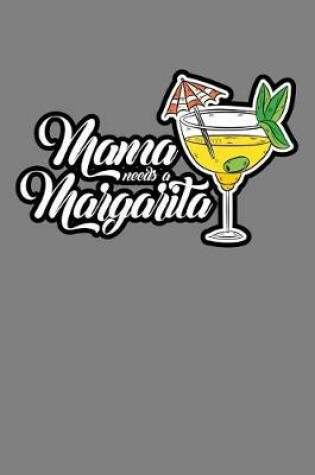 Cover of Mama Needs A Margarita