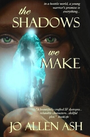 Cover of The Shadows We Make