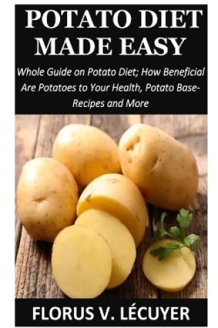 Cover of Potato Diet Made Easy