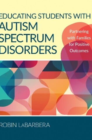 Cover of Educating Students with Autism Spectrum Disorders