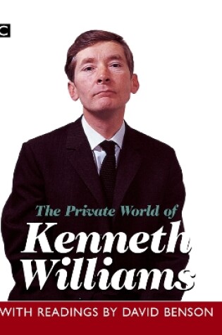 Cover of The Private World Of Kenneth Williams