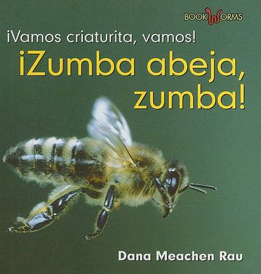 Book cover for �Zumba Abeja, Zumba! (Buzz, Bee, Buzz!)