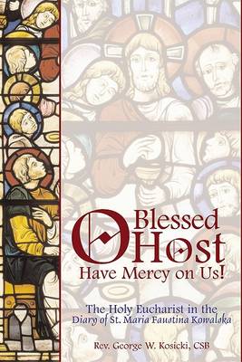 Book cover for O Blessed Host, Have Mercy on Us!