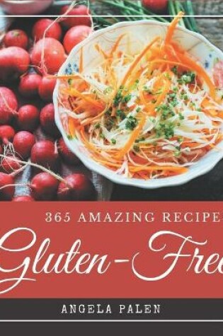 Cover of 365 Amazing Gluten-Free Recipes