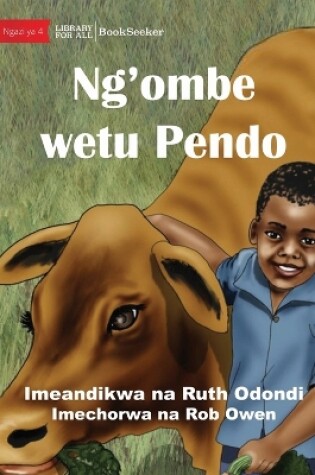 Cover of Ndalo And Pendo - The Best Of Friends - Ng'ombe wetu Pendo