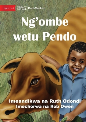 Cover of Ndalo And Pendo - The Best Of Friends - Ng'ombe wetu Pendo