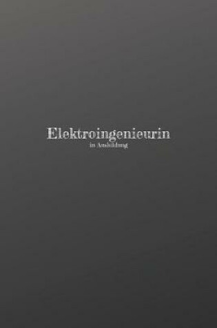 Cover of Elektroingenieurin in Ausbildung