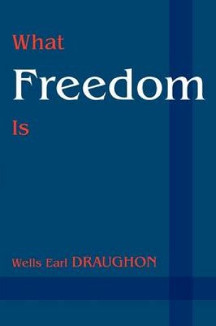 Cover of What Freedom Is