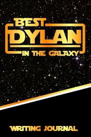 Cover of Best Dylan in the Galaxy Writing Journal