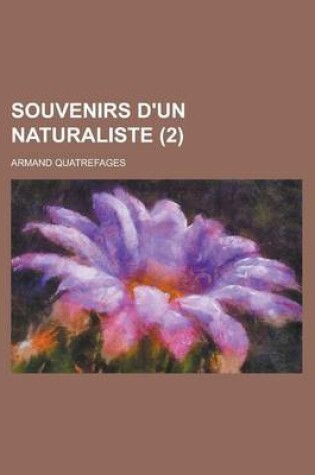 Cover of Souvenirs D'Un Naturaliste (2)