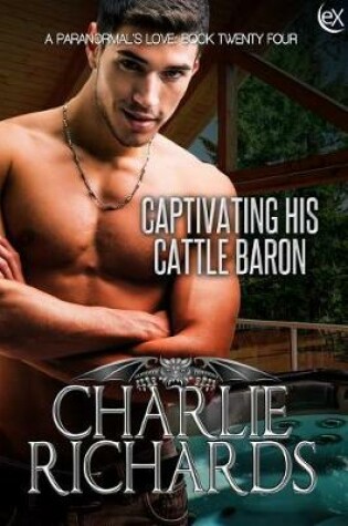 Cover of Captivating His Cattle Baron