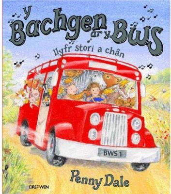 Book cover for Bachgen ar y Bws, Y - Llyfr Stori a Chân