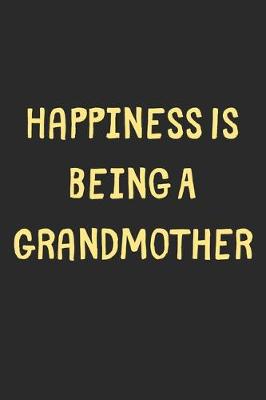 Book cover for Happiness Is Being A Grandmother