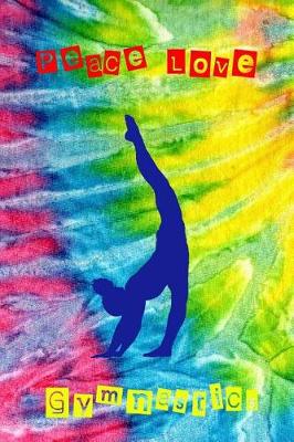 Book cover for Peace, Love and Gymnastics