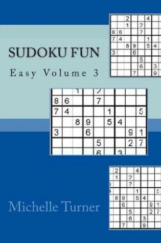 Cover of Sudoku Fun Easy Volume 3