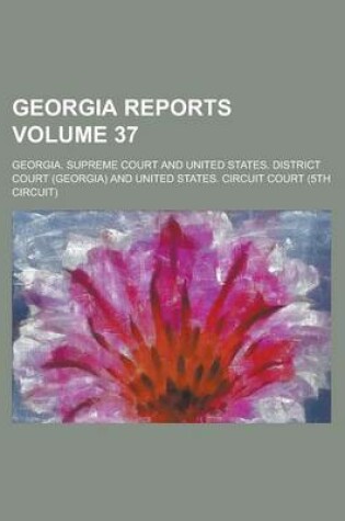 Cover of Georgia Reports Volume 37