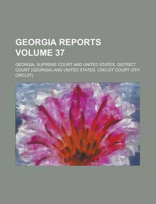 Book cover for Georgia Reports Volume 37