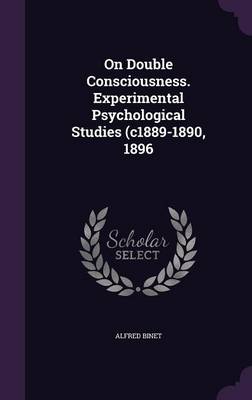 Book cover for On Double Consciousness. Experimental Psychological Studies (C1889-1890, 1896