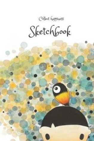 Cover of Collect happiness sketchbook (Hand drawn illustration cover vol.9)(8.5*11) (100 pages) for Drawing, Writing, Painting, Sketching or Doodling