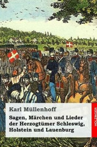 Cover of Sagen, Märchen und Lieder der Herzogtümer Schleswig, Holstein und Lauenburg