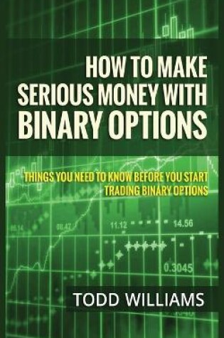 Cover of How to Make Serious Money with Binary Options