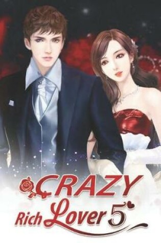 Cover of Crazy Rich Lover 5