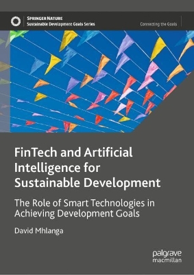 Cover of FinTech and Artificial Intelligence for Sustainable Development