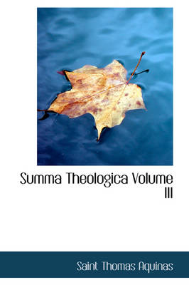 Book cover for Summa Theologica Volume III