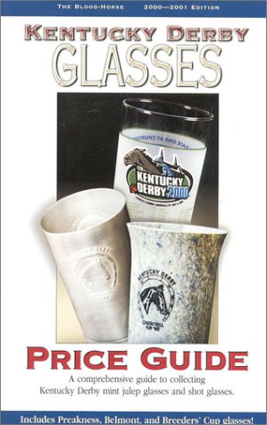 Book cover for The Blood-horse Kentucky Derby Glasses Price Guide