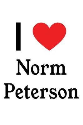 Book cover for I Love Norm Peterson