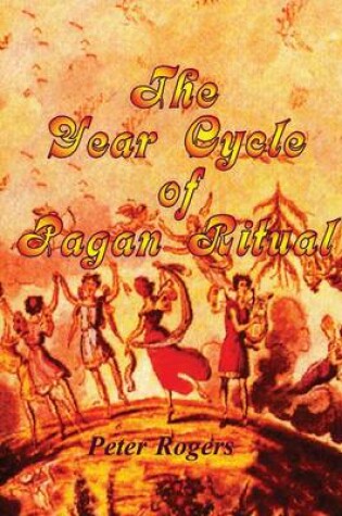 Cover of The Year Cycle of Pagan Ritual