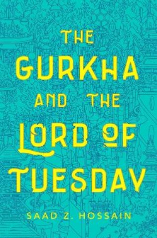 Cover of The Gurkha and the Lord of Tuesday