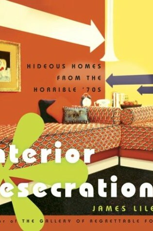 Cover of Interior Desecrations