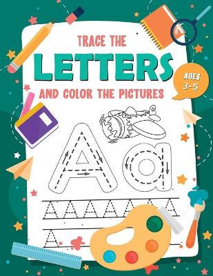 Cover of Trace The Letters and Color The Pictures