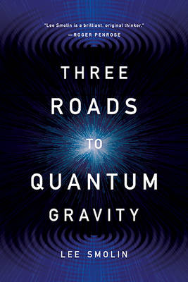 Book cover for Three Roads to Quantum Gravity