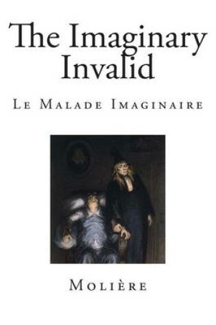 Cover of The Imaginary Invalid