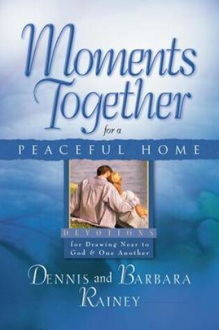 Cover of Moments Together for a Peaceful Home