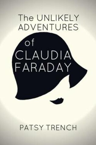 Cover of The Unlikely Adventures of Claudia Faraday