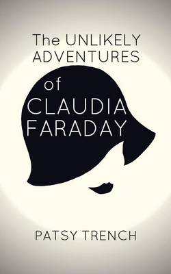 Book cover for The Unlikely Adventures of Claudia Faraday