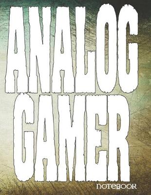 Book cover for Analog Gamer notebook