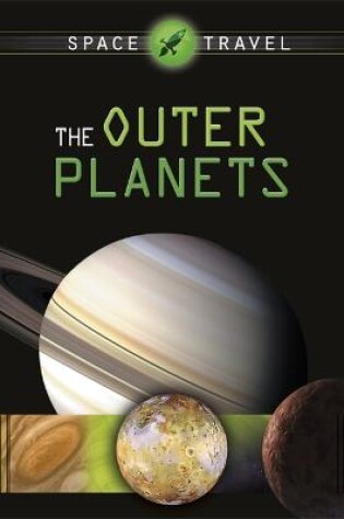 Cover of Space Travel Guides: The Outer Planets