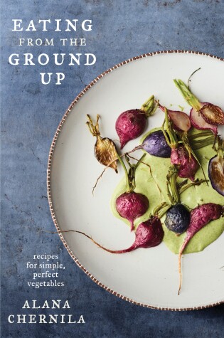 Cover of Eating from the Ground Up