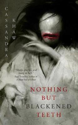 Book cover for Nothing But Blackened Teeth