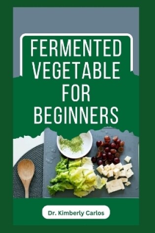 Cover of Fermented Vegetable for Beginners