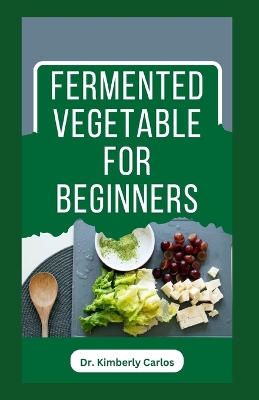 Book cover for Fermented Vegetable for Beginners