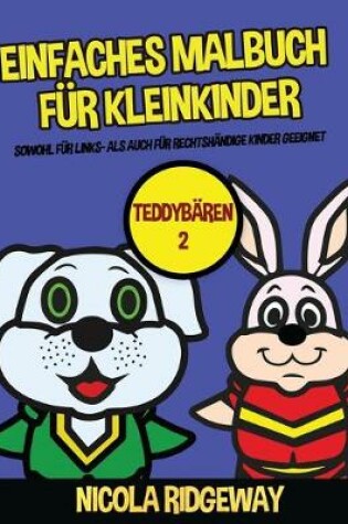 Cover of Einfaches Malbuch für Kleinkinder (Teddybären 2)